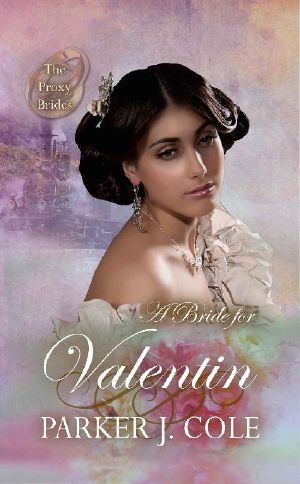 [Proxy Brides 12] • A Bride for Valentin